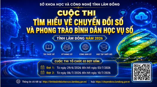 Lâm Đồng tổ chức Cuộc thi trực tuyến tìm hiểu về chuyển đổi số và Phong trào “Bình dân học vụ số” năm 2026